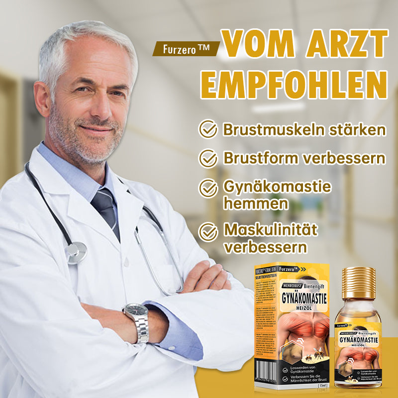 Furzero™ MenRobust Bienengift Gynäkomastie Heizöl